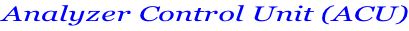 Analyzer Control Unit (ACU)